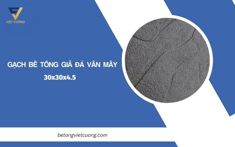 Gạch bê tông giả đá vân mây 30x30x4.5