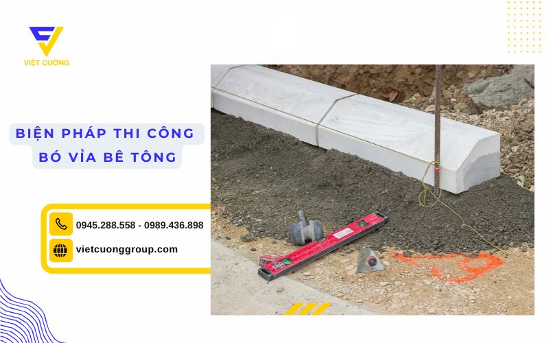 Biện pháp thi công bó vỉa bê tông đảm bảo chất lượng