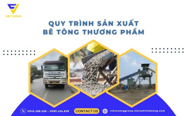Quy trình sản xuất bê tông thương phẩm và các bước trộn